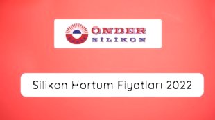 Silikon Hortum Fiyatları 2022